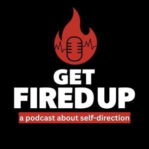 Get Fired Up's Podcast