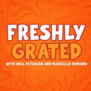 Freshly Grated with Will Petersen and Marcello Romano