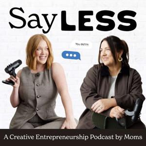 The Say Less Podcast