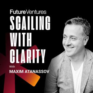Future Ventures: Scaling with Clarity