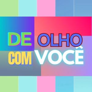 De olho com você