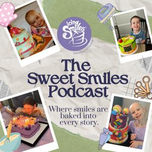 The Sweet Smiles Podcast