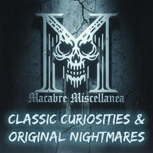 Macabre Miscellanea