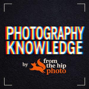 Photography Knowledge by From the Hip Photo