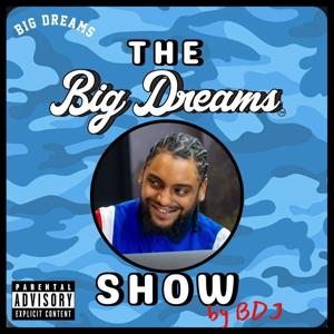 The Big Dreams Show