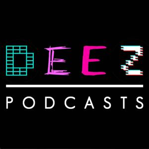 Deez Podcasts