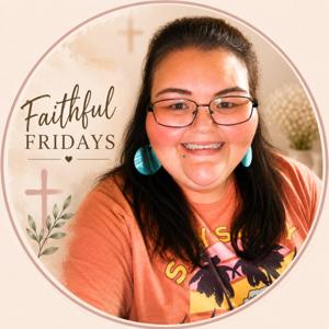 Faithful Fridays with Bobbie
