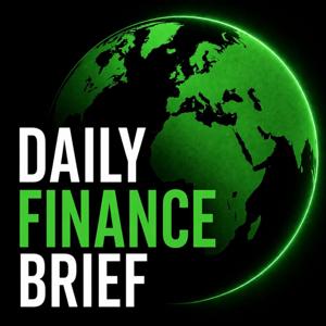 The Daily Finance Brief | Markets, Business and Economic News