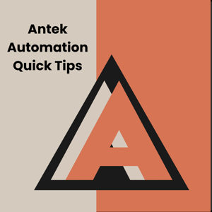 Antek Automation Quick Tips