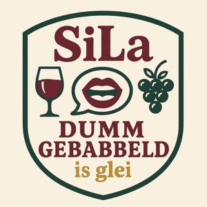SiLa - Dumm Gebabbeld ist glei