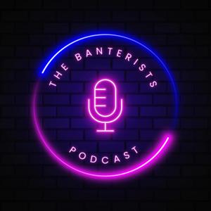 The Banterists