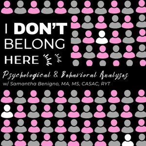 I Don’t Belong Here w/ Samantha Benigno