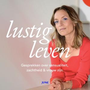 Lustig leven | Gesprekken over sensualiteit, zachtheid en vrouw zijn.