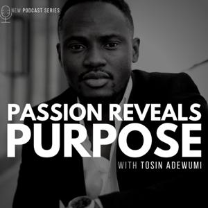 Passion Reveals Purpose