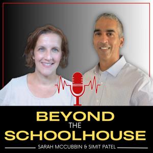 Beyond The Schoolhouse: Discovering The Best of Public, Private, Homeschool & Alternative Education