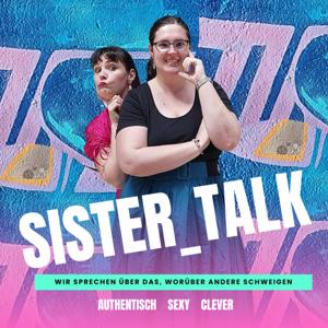 Sister_Talk - wir sprechen über das, worüber andere schweigen