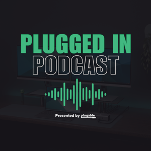 Plugged In: A Plugable Podcast