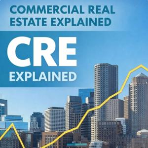 Commercial Real Estate Explained
