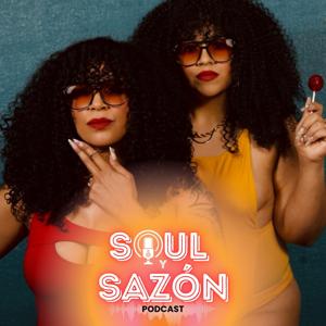 Soul y Sazón Podcast