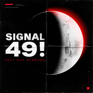 Signal 49! – Zeit auf Sendung