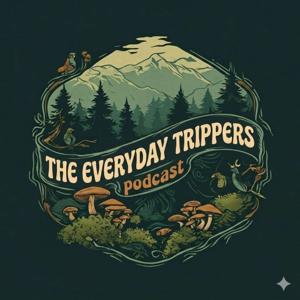 The Everyday Trippers Podcast