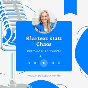 Klartext statt Chaos - Der Paula-Effekt Podcast