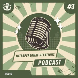 Interpersonal Relations Podcast
