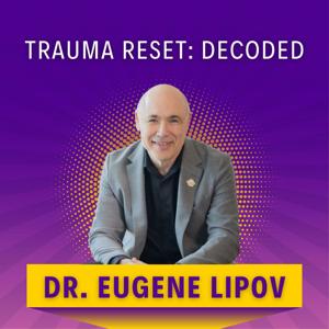 Trauma Reset: Decoded