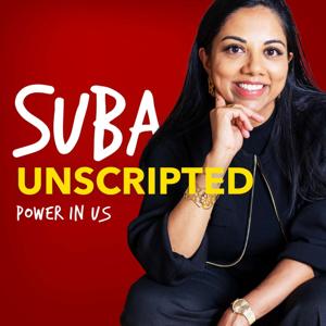 Suba Unscripted: Power in Us