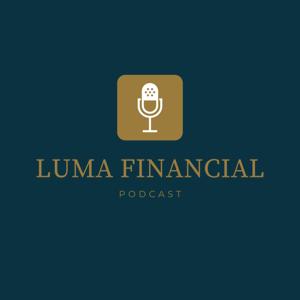 Luma Financial Podcast