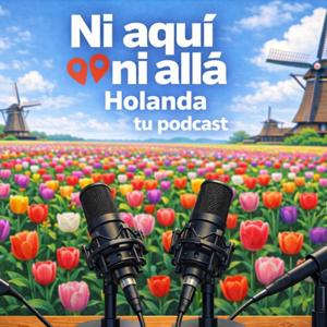 Ni aquí Ni allá Holanda