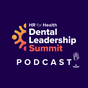 Dental Leadership Summit Podcast