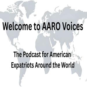 AARO Voices the Podcasts for American Expatriates Around the World