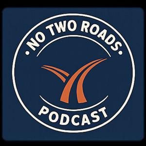No Two Roads Podcast