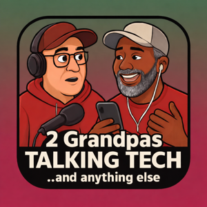 2 Grandpas Talking Tech