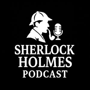 The Sherlock Holmes Podcast