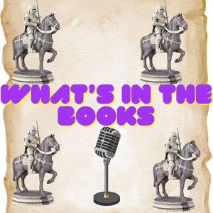What’s in the books: history podcast