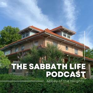 The Sabbath Life Podcast