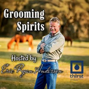 Grooming Spirits with Eric Ryan Anderson