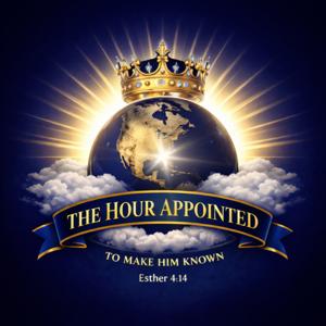 The Hour Appointed Podcast