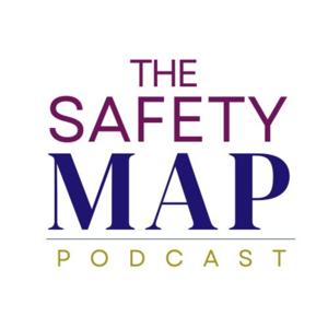 The Safety Map Podcast