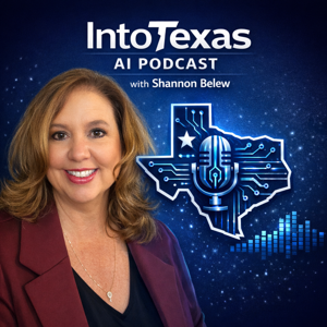 IntoTexas AI Podcast
