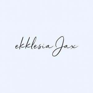 Ekklesia Jax Podcast