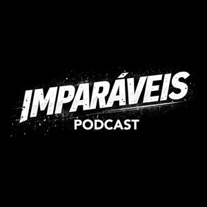 Imparáveis Podcast