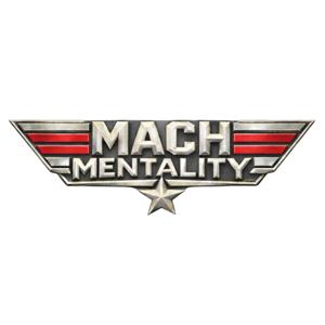 Mach Mentality