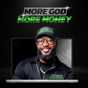 More God More Money Podcast