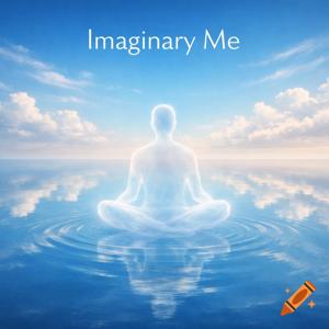 Imaginary Me