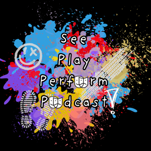The See Play Perform Podcast
