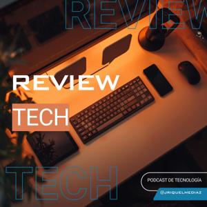 Review Tech con Juan Riquelme