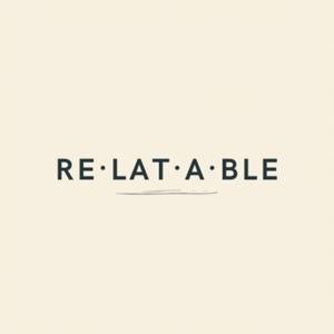 RE·LAT·A·BLE